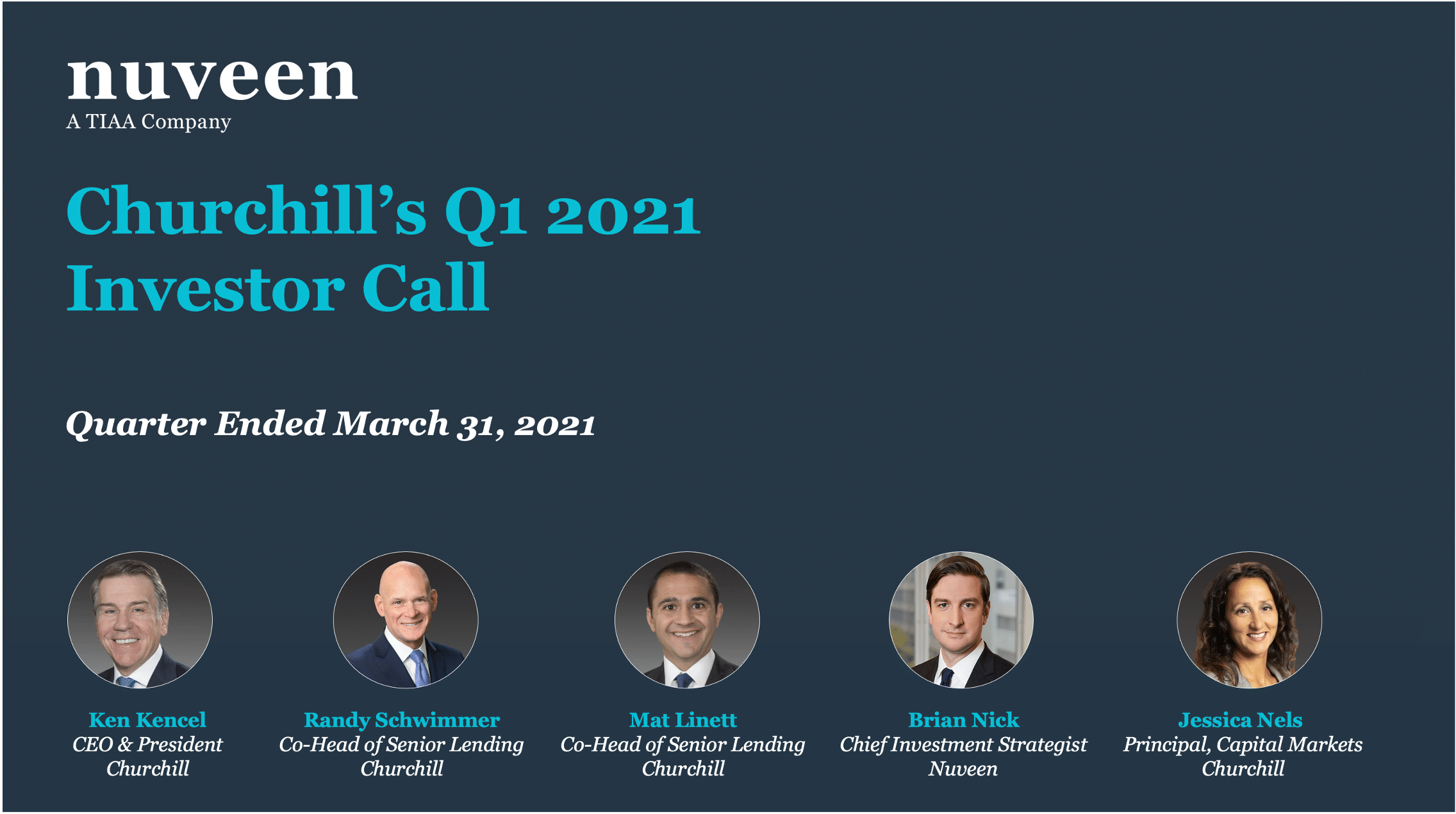 cHURCHILL q1 2021 Investor call